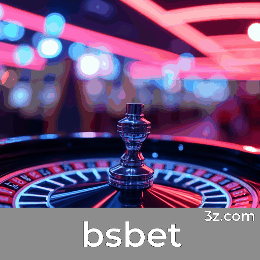 bsbet: O Mundo de Jogos Selecionados e Diversificados